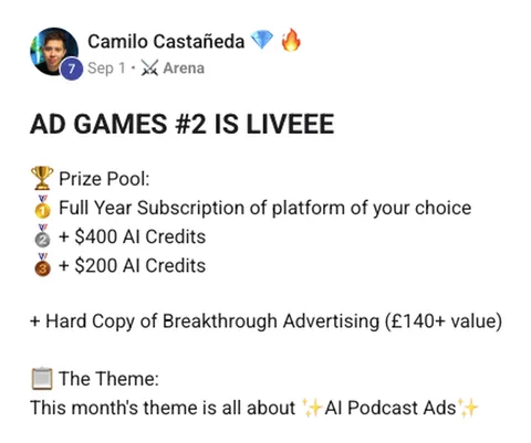 Camilo’s Ad Games #2 post, Sep 1: the new prize pool, a hard copy of Breakthrough Advertising, this month’s theme is AI podcast ads